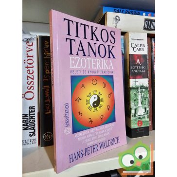 Hans-Peter Waldrich: Ezoterika (Titkos Tanok)