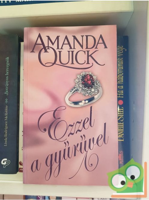 Amanda Quick: Ezzel a gyűrűvel (Vanza 1.)