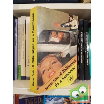   Vavyan Fable: A Halkirálynő és a Kommandó (Halkirálynő 1.)