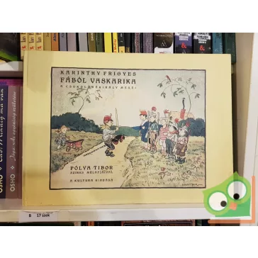 Karinthy Frigyes: Fából vaskarika