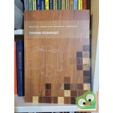   Ágfalvi - Bársony - Katona - Szerényi: Faipari szakrajz (GS-4-15)