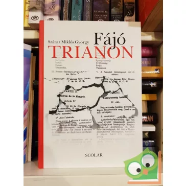 Száraz Miklós György (szerk.): Fájó Trianon