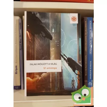   Szélesi Sándor (szerk.): Falak mögött a világ (Ad astra)