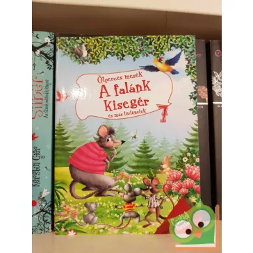   Pádár Éva (szerk.): A falánk kisegér és más történetek (Ötperces mesék 7)