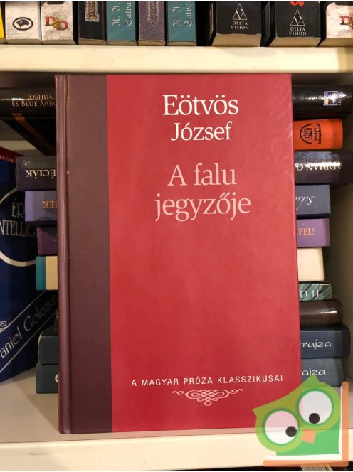 Eötvös József: A falu jegyzője  (Magyar Próza Klasszikusai 9.)