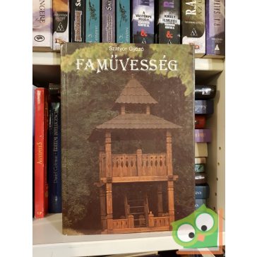 Szatyor Győző: Faművesség