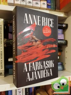 Anne Rice: A farkasok ajándéka