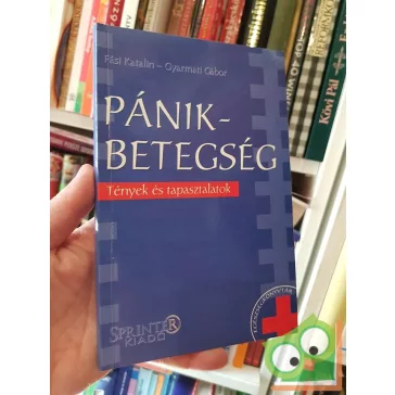 Fási Katalin - Gyarmati Gábor: Pánikbetegség