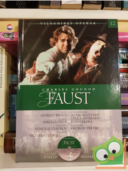 Charles Gounod: Faust (Világhíres Operák 12. CD-vel)