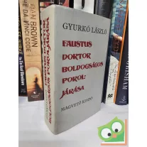 Gyurkó László: Faustus doktor boldogságos pokoljárása