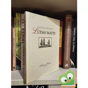 Fazekas Mihály: Lúdas Matyi (Millenniumi könyvtár)