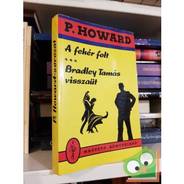 P. Howard: A fehér folt - Bradley T. visszaüt