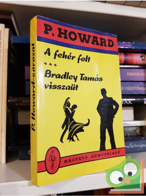 P. Howard: A fehér folt - Bradley T. visszaüt
