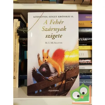   M. I. McAllister: A Fehér Szárnyak szigete (Ködfátyol-sziget krónikái 2.)