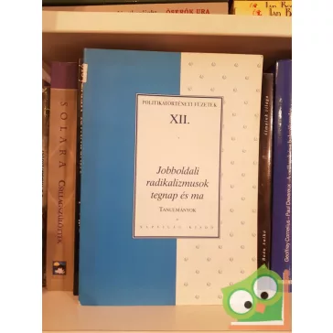   Feitl István (szerk.): Jobboldali radikalizmusok tegnap és ma