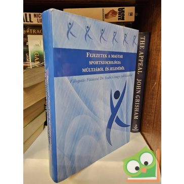   Földesiné Szabó Gyöngyi: Fejezetek a magyar sportszociológia múltjából és jelenéből