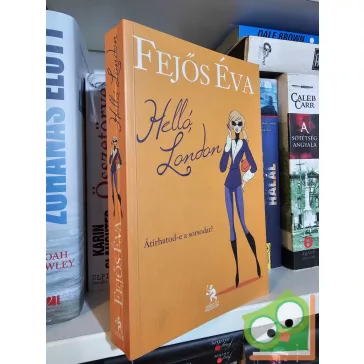 Fejős Éva: Helló, London