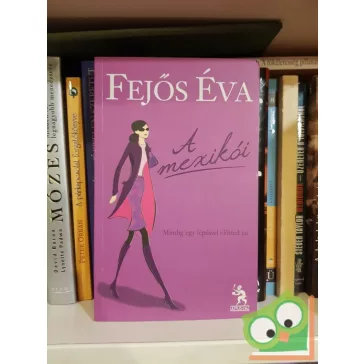 Fejős Éva: A mexikói