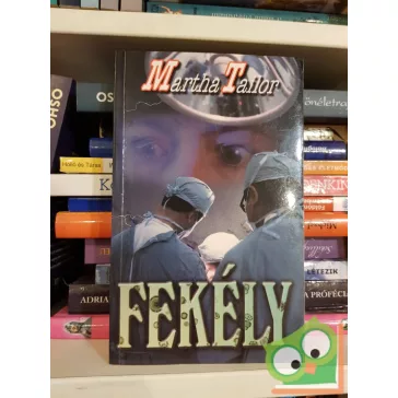 Martha Tailor: Fekély