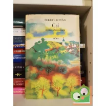 Fekete István: Csí és más elbeszélések