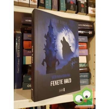   Steve Feasey: Fekete hold (Vérfarkaskölyök 2. - Dark Fantasy)
