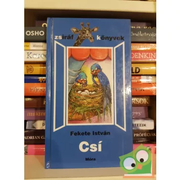 Fekete István: Csí (Zsiráf könyvek)
