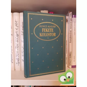 Kuncz Aladár: Fekete kolostor