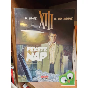   Jean Van Hamme - William Vance: Fekete nap (XIII 1.) (ritka) (újszerű)