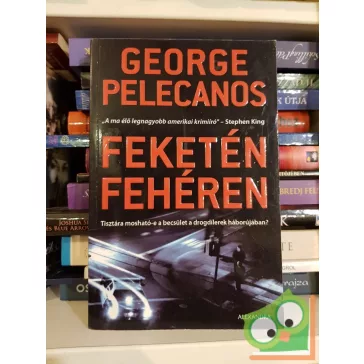   George Pelecanos: Feketén-fehéren (Derek Strange és Terry Quinn 1.)