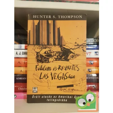 Hunter S. Thompson: Félelem és reszketés Las Vegasban