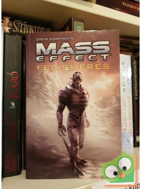 Drew Karpyshyn: Felismerés (Mass Effect 1.)