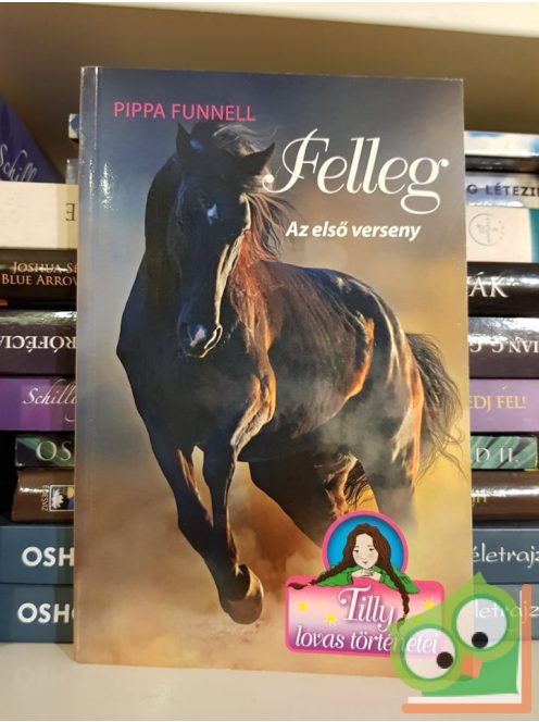 Pippa Funnell: Felleg (Tilly lovas történetei 6.)