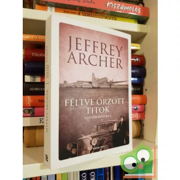 Jeffrey Archer: Féltve őrzött titok (Clifton-krónika 3.)