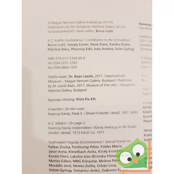 Ferenczy Károly (1862-1917) gyűjteményes kiállítása. Szerk.: Boros Judit, Plesznivy Edit. Bp.,2017, Magyar Nemzeti Galéria. 2. javított kiadás. Kiadói papírkötés.