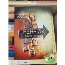 R. W. Connell: Férfiak  (Eltűnő szerepek)