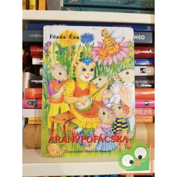 Fésűs Éva: Aranypofácska (ritka)
