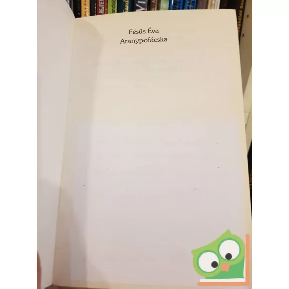 Fésűs Éva: Aranypofácska (ritka)