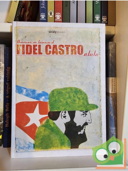 Thomas M. Leonard: Fidel Castro élete