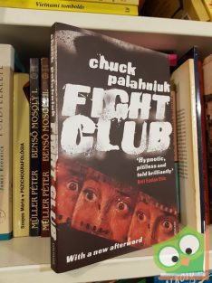 Chuck Palahniuk: Fight Club (Fight Club 1.)