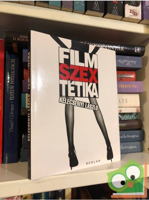 Kelecsényi László: FilmSZEXtétika