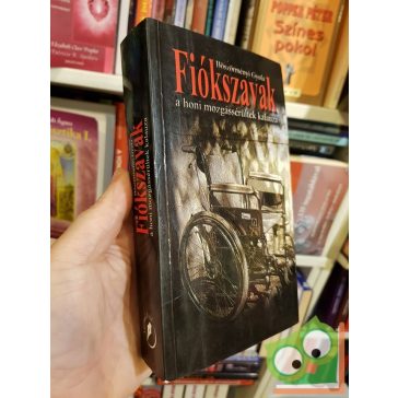   Böszörményi Gyula: Fiókszavak - A honi mozgássérültek kalauza