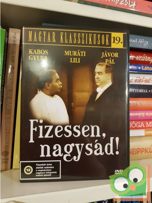 Fizessen nagysád! (Magyar klasszikusok sorozat 19. ) (DVD)