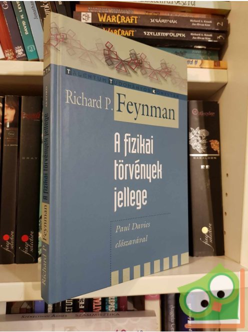 Richard P. Feynman: A fizikai törvények jellege (nagyon ritka) (Talentum Tudományos Könyvtár)