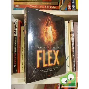 Ferrett Steinmetz: Flex (Flex 1.) (Fóliás)