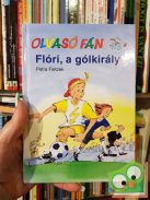 Petra Fietzek: Flóri, a gólkirály (7-éves kortól)