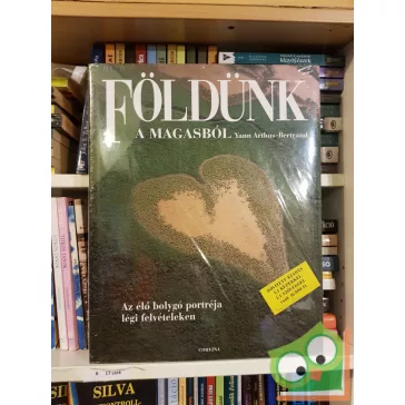   Yann Arthus-Bertrand: Földünk a magasból (bővített kiadás) (fóliás)