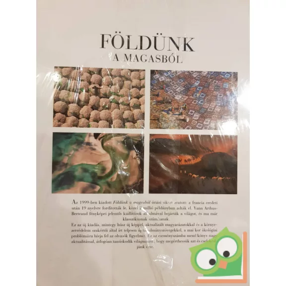 Yann Arthus-Bertrand: Földünk a magasból (bővített kiadás) (fóliás)