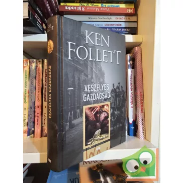 Ken Follett: Veszélyes gazdagság (újszerű)