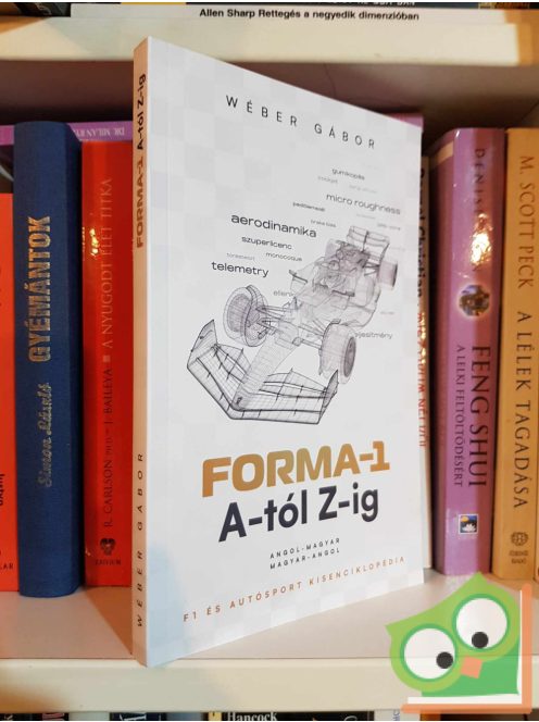Wéber Gábor: Forma-1 A-tól Z-ig - F1 és autósport kisenciklopédia (újszerű)