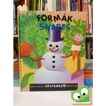 Formák Shapes (Britannica Felfedező Könyvek 7.)
